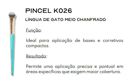 Pincel LÍNGUA DE GATO MEIO CHANFRADO K026