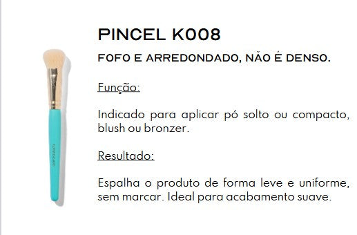 PINCEL Fofo e Arredondado  K008
