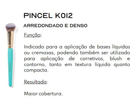 Pincel Arredondado e Denso K012